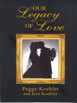 cover image of Our Legacy of Love